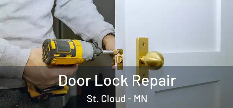 Door Lock Repair St. Cloud - MN