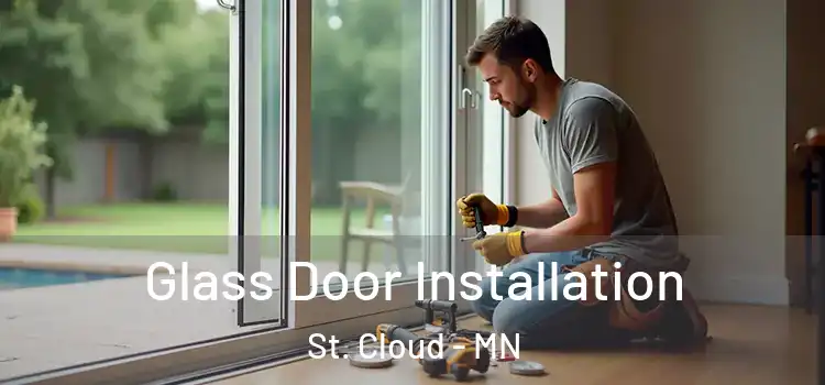Glass Door Installation St. Cloud - MN